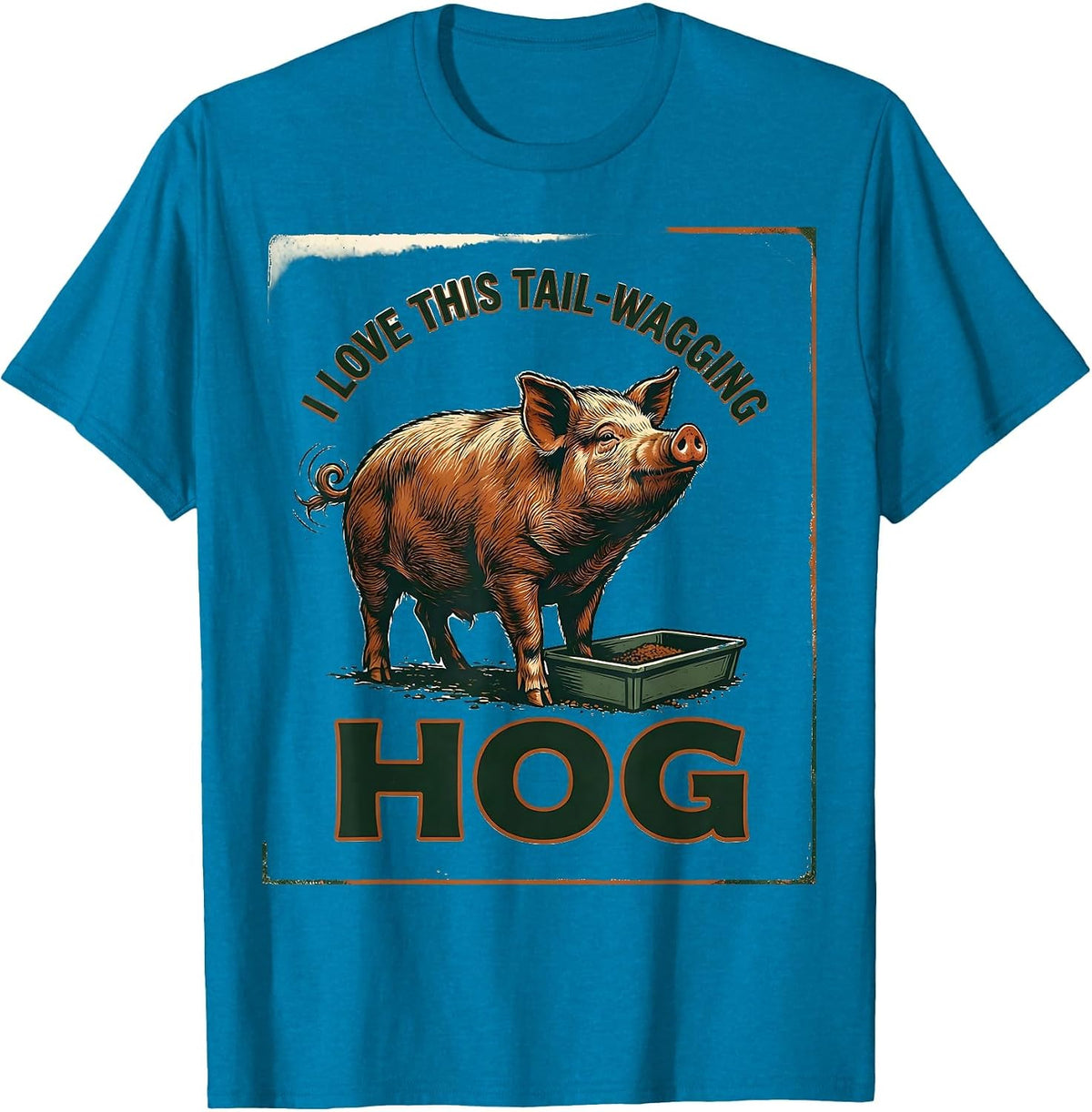 I Love This Tail-Wagging Hog Vintage Pig Lover Farm Animal T-Shirt - Sapphire Blue