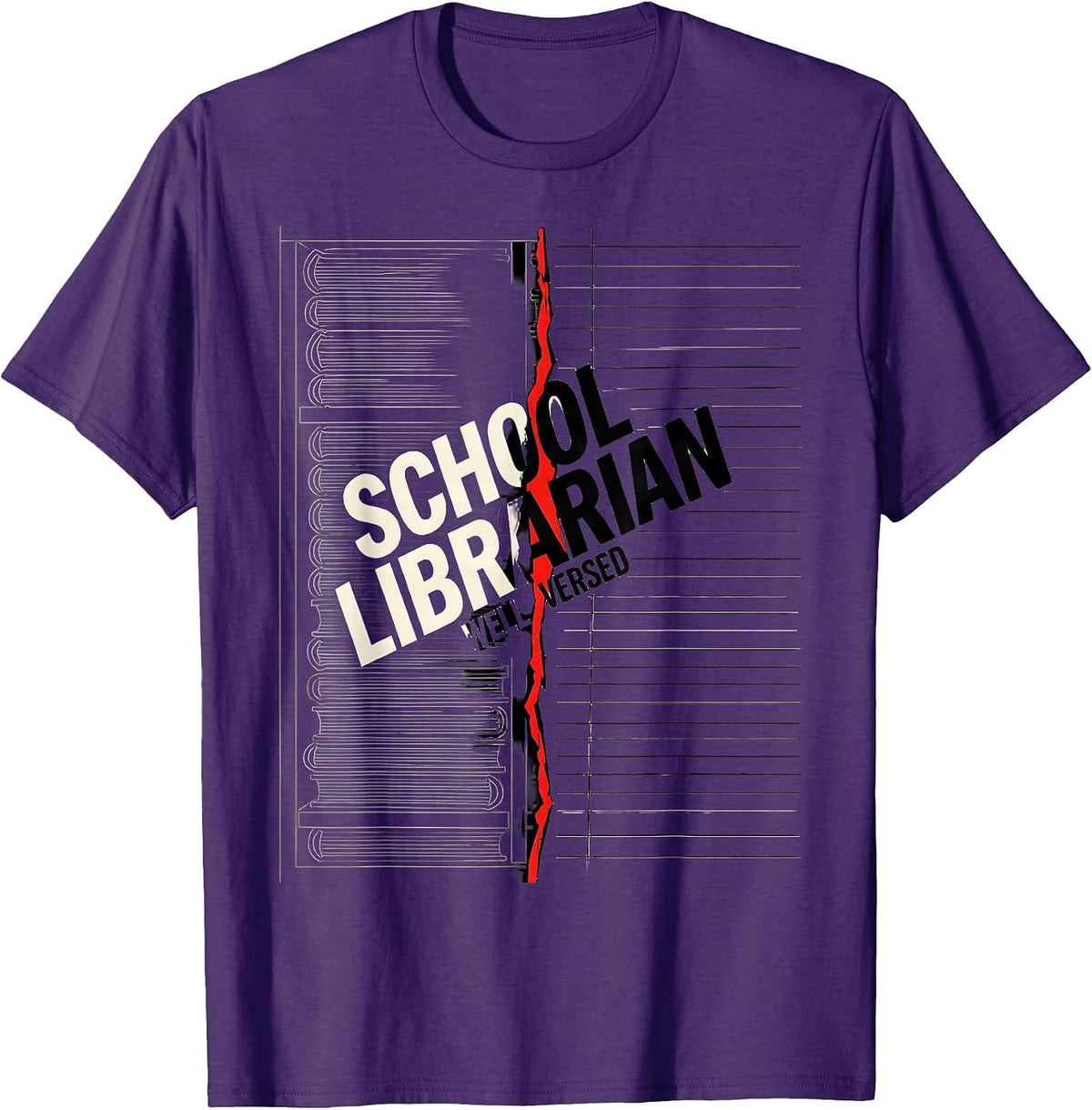 Men's School Librarian, Well Versed Book Lover Library Day Humor T-Shirt - Purple