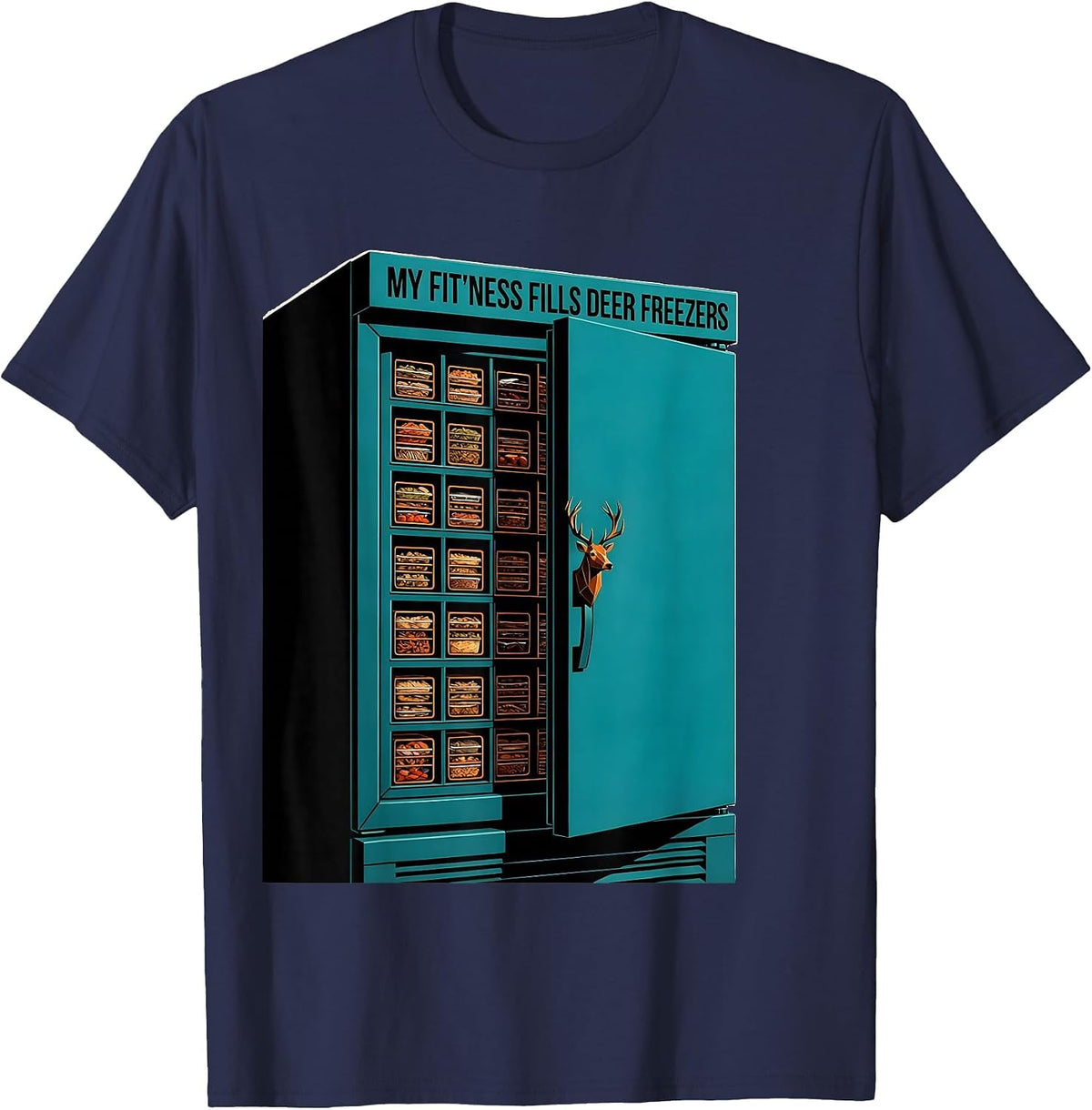 Men's My Fit'ness Fills Deer Freezers Funny Hunting Dad Hunter T-Shirt - Navy Blue