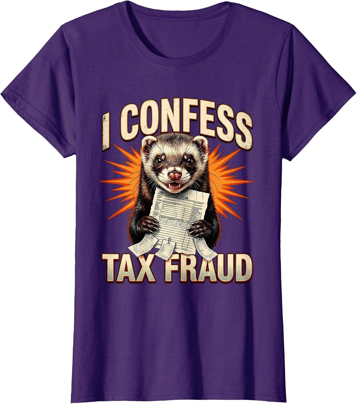 Women's I Confess Tax Fraud Funny Internet Meme Bootleg Tax Season T-Shirt - Purple