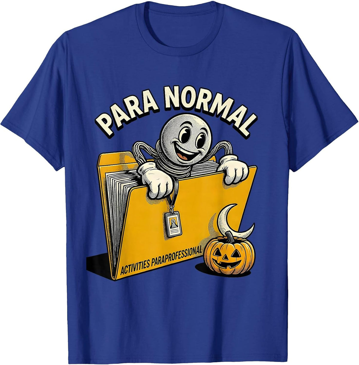 Men's Para Normal Activities Paraprofessional Halloween T-Shirt - Royal Blue