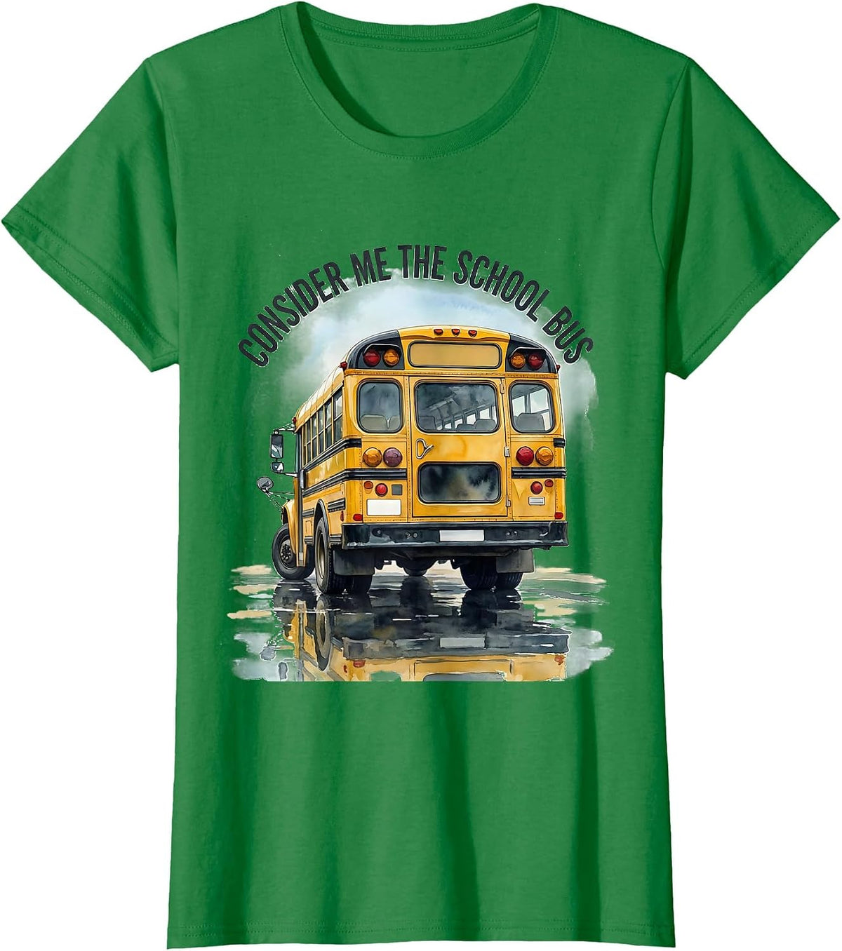Women's Consider Me The School Bus Funny Bus Driver Halloween T-Shirt - Kelly Green