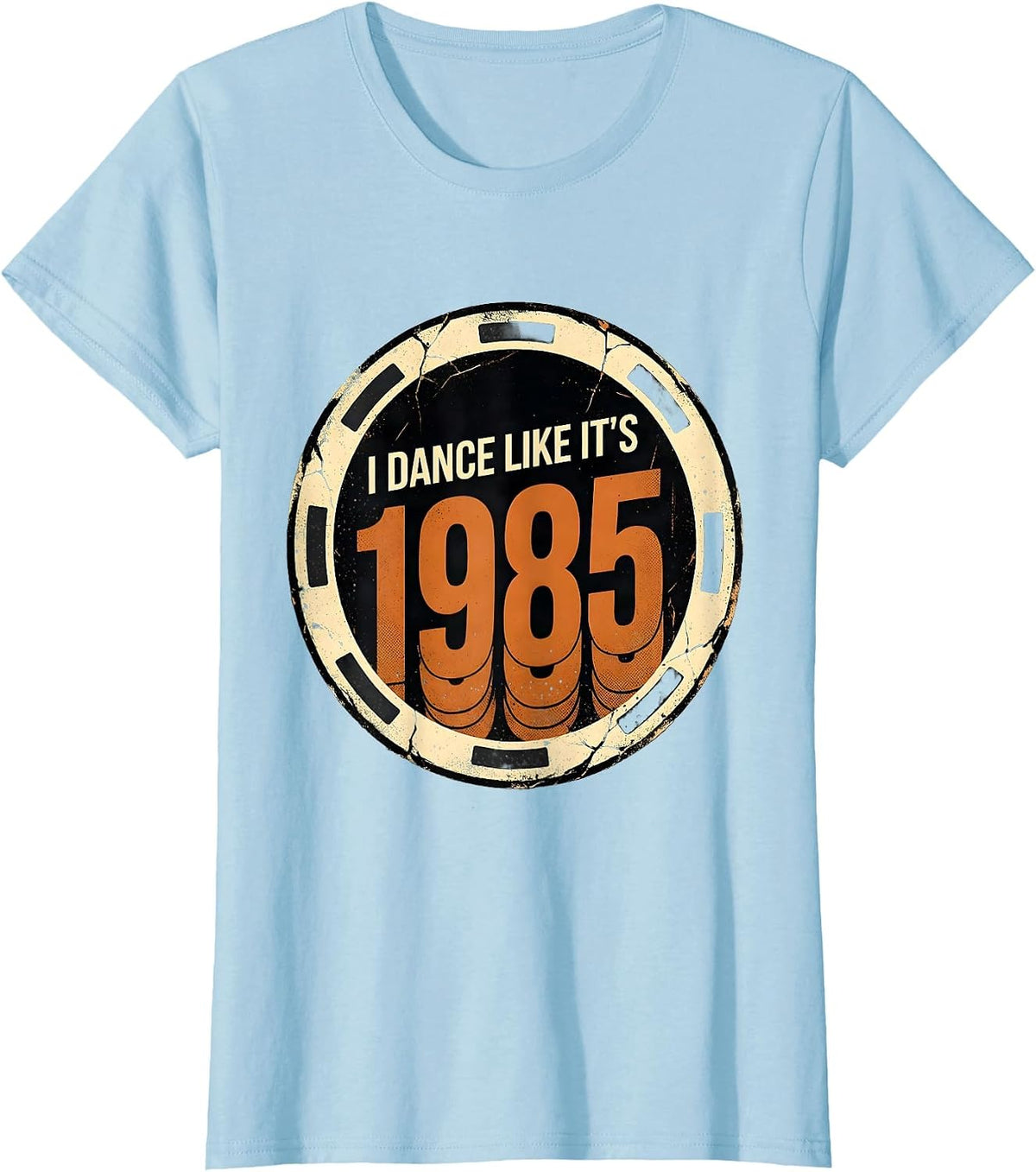 I Dance Like It's 1985 Distressed Retro Humor Vintage T-Shirt - Baby Blue