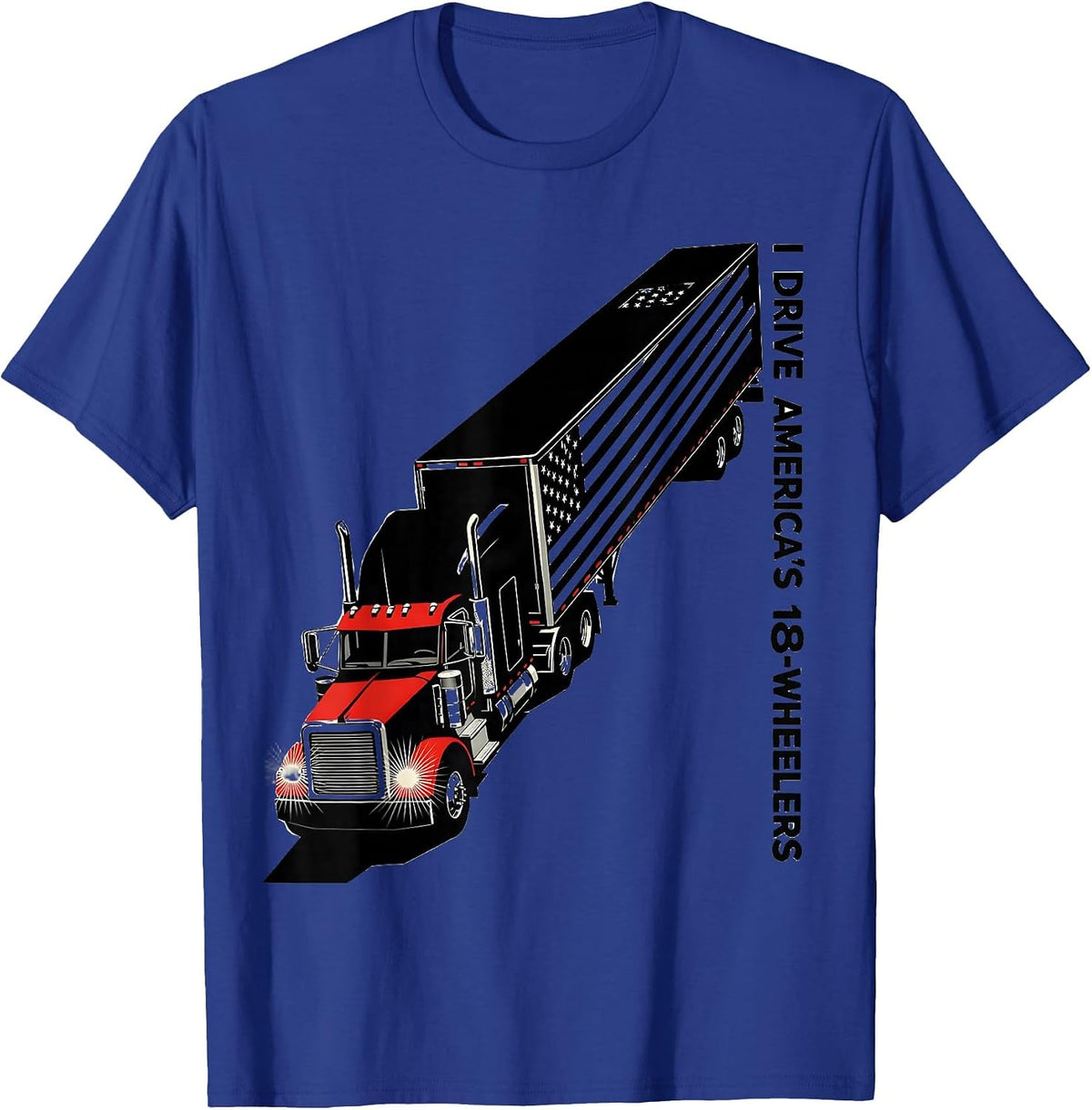 Men's I Drive America's 18-Wheelers Patriotic Semi Truck Driver T-Shirt - Royal Blue