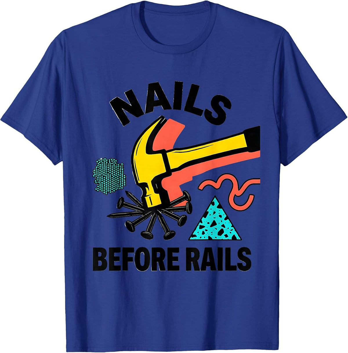 Nails Before Rails Nail Tech Design T-Shirt - Royal Blue