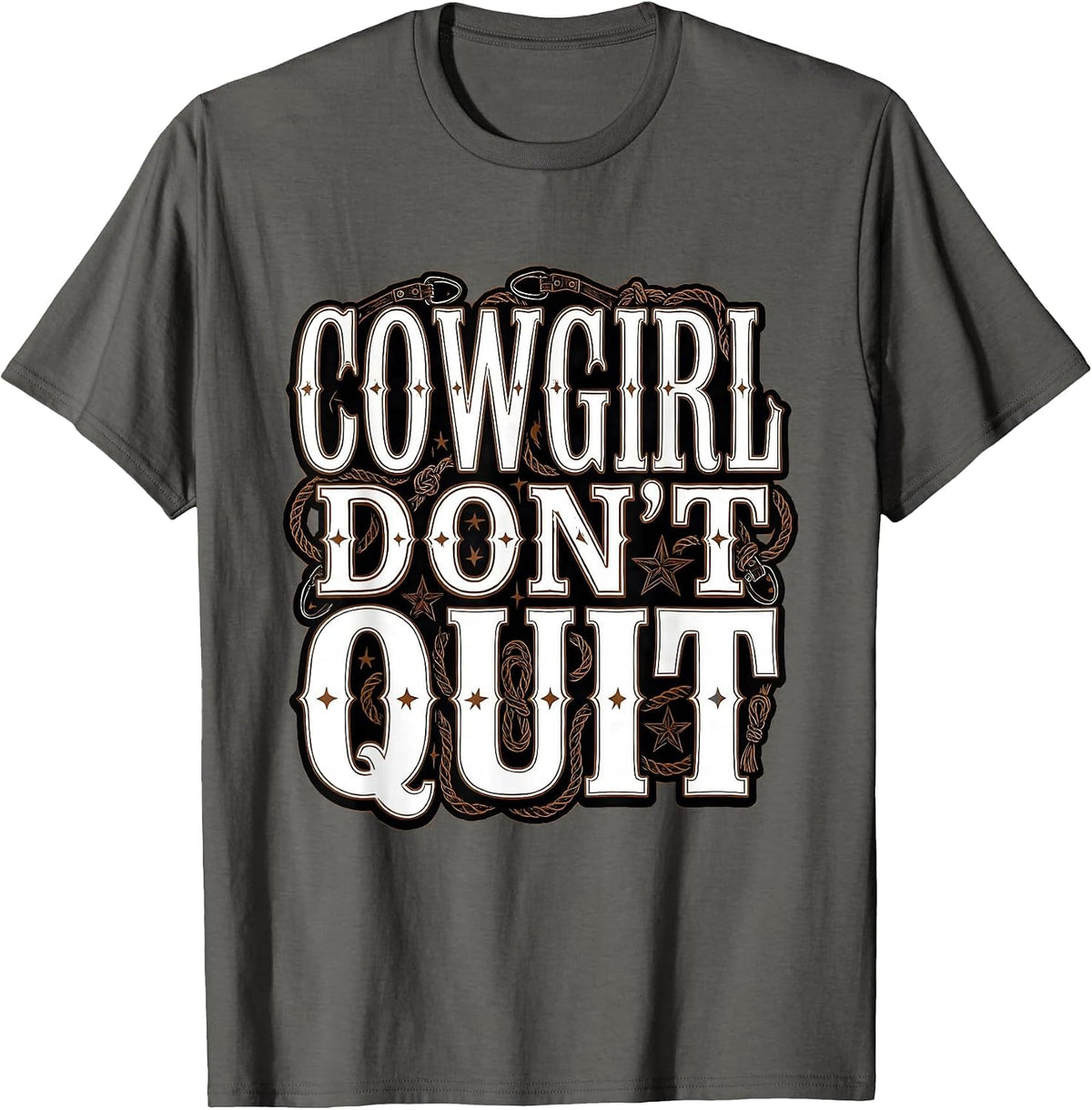 Cowgirl Don't Quit Western Spirit Design T-Shirt - Asphalt Grey