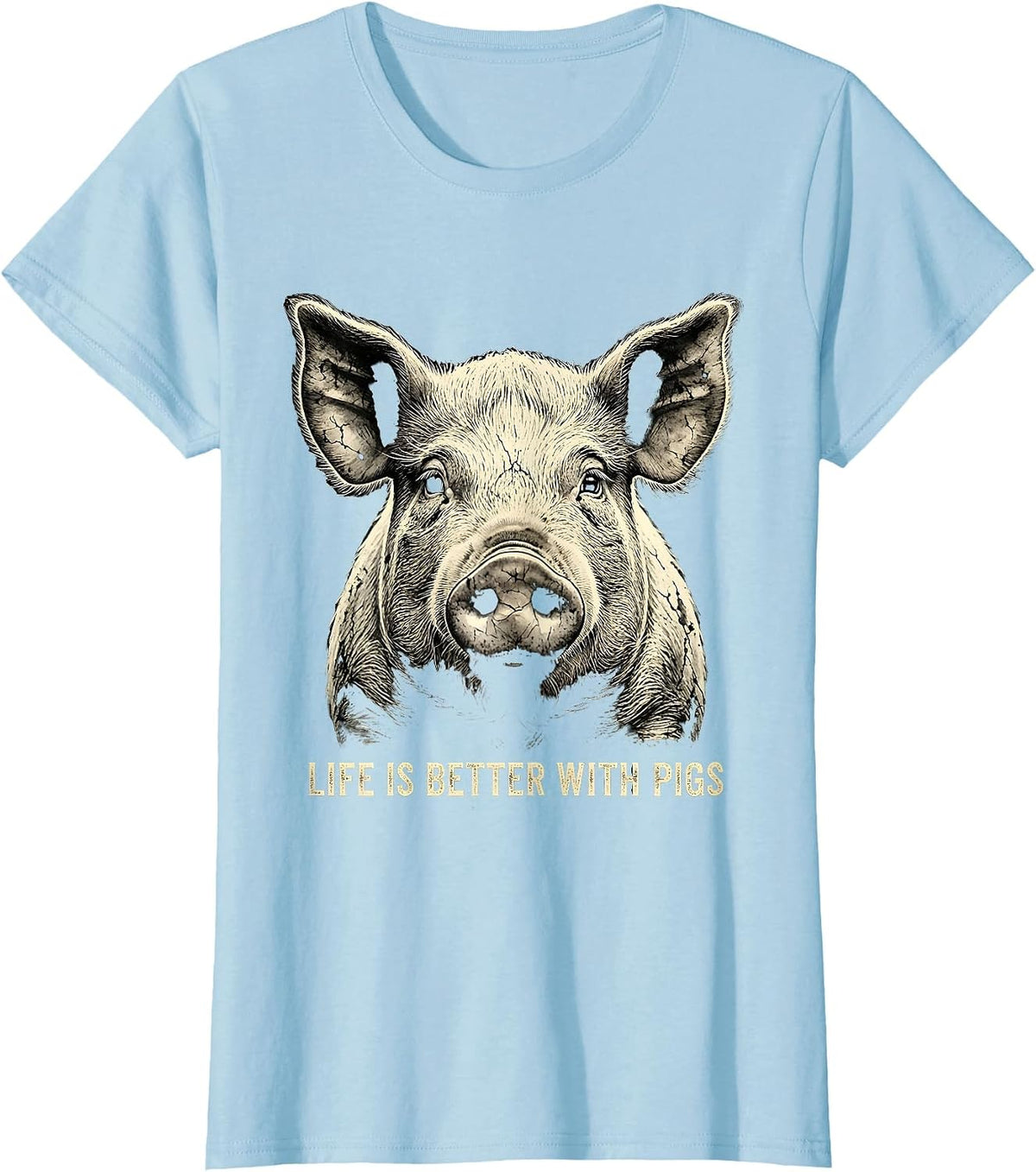 Life Is Better With Pigs Funny Pig Lover Design T-Shirt - Baby Blue