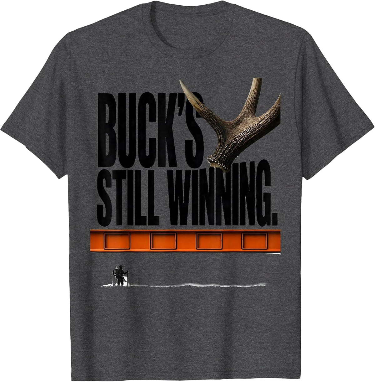 Buck's Still Winning Funny Hunting Dad Deer Hunter Humor T-Shirt - Dark Heather Grey