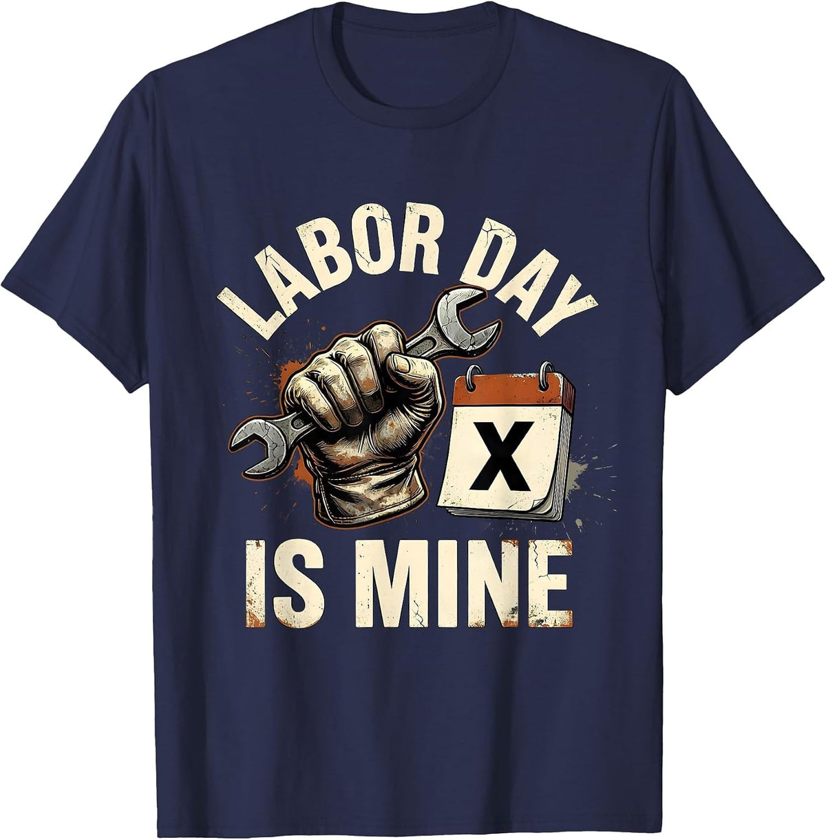 Labor Day Is Mine Distressed Mechanic Auto Body Tradesman T-Shirt - Navy Blue