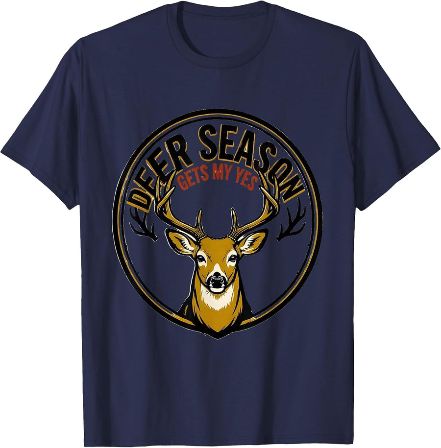 Deer Season Gets My Yes Funny Hunting Dad Gift Humor T-Shirt - Navy Blue