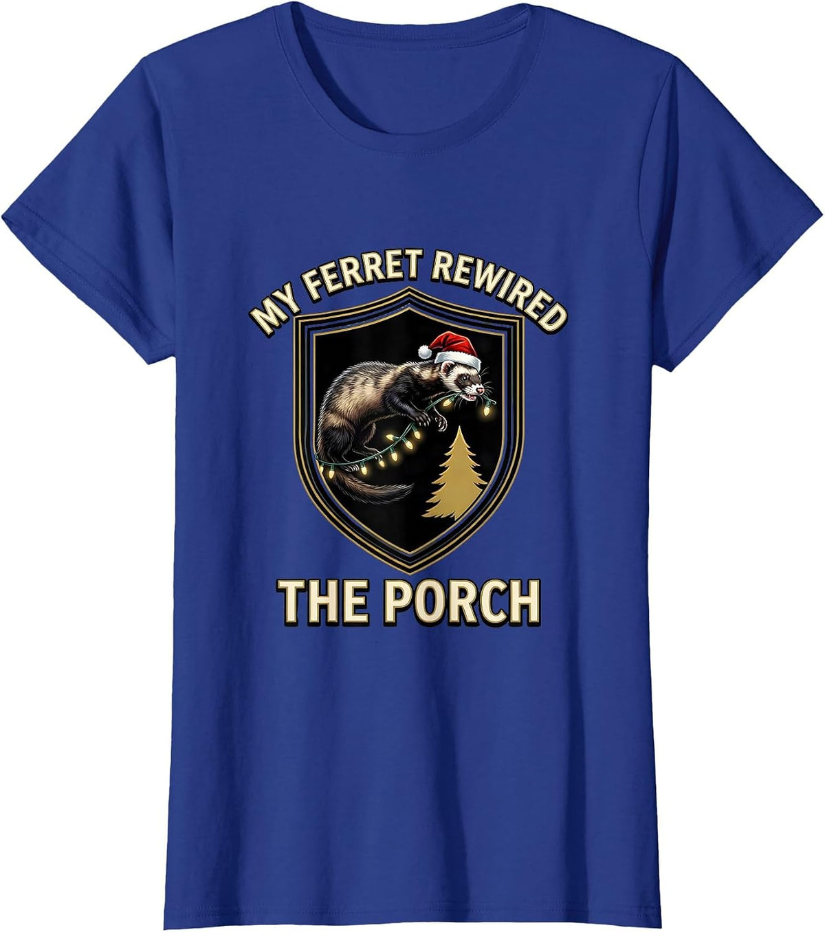 Women's My Ferret Rewired The Porch Funny Animal Christmas Lights T-Shirt - Royal Blue