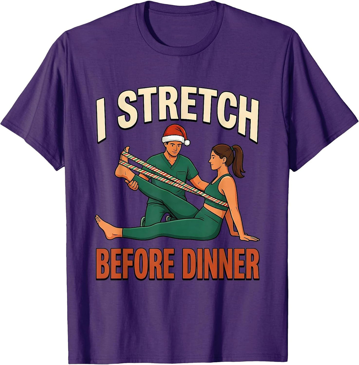 Men's I Stretch Before Dinner Funny Physical Therapy Christmas PT T-Shirt - Purple