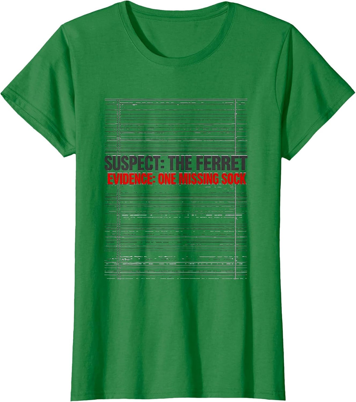 Women's Suspect: The Ferret. Evidence: One Missing Sock Funny T-Shirt - Kelly Green