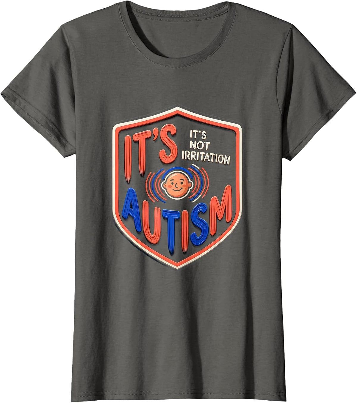 Women's It's Not Irritation It's Autism Neurodiverse Awareness T-Shirt - Asphalt Grey