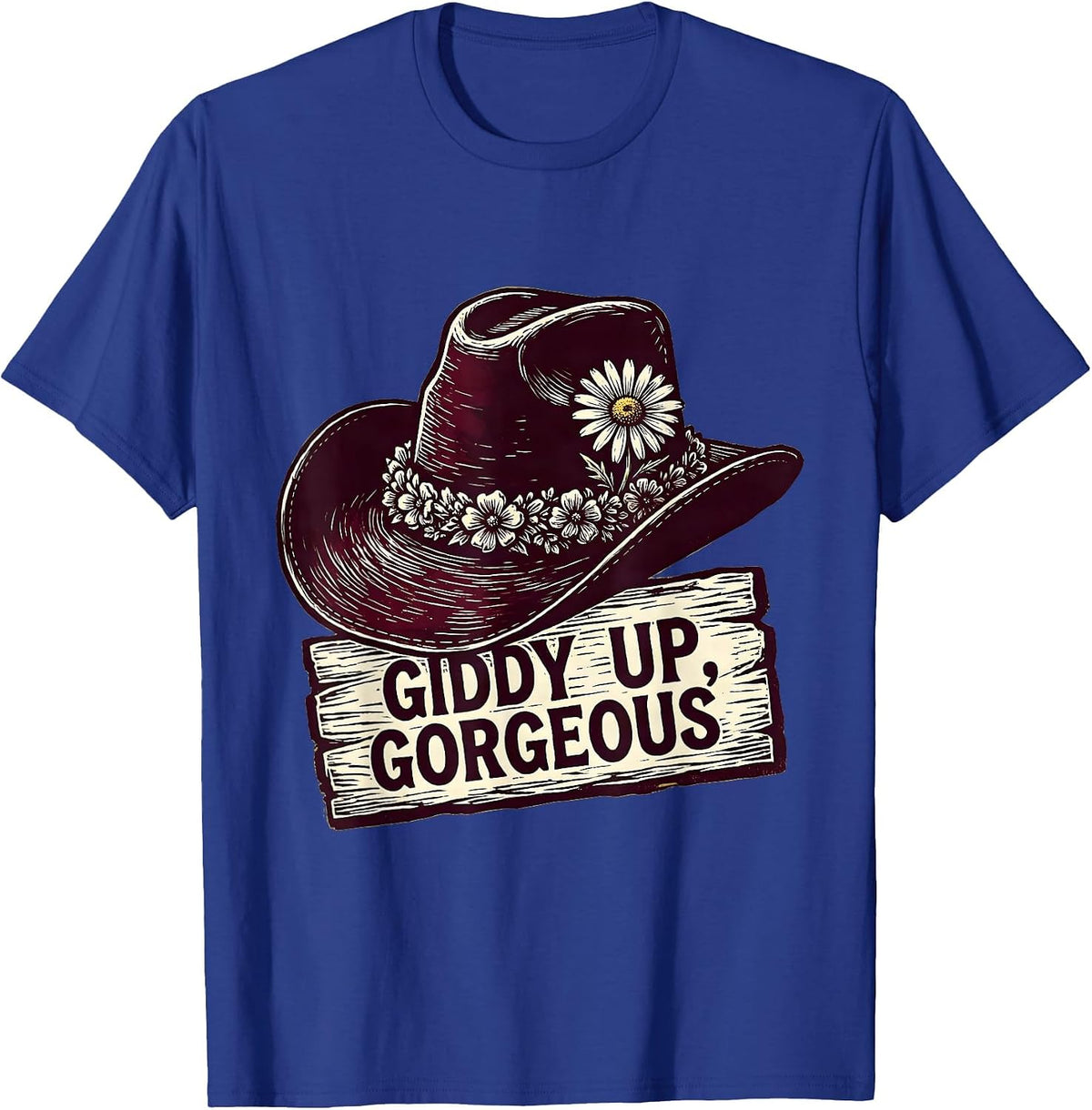Giddy Up Gorgeous Western Girls Design T-Shirt - Royal Blue