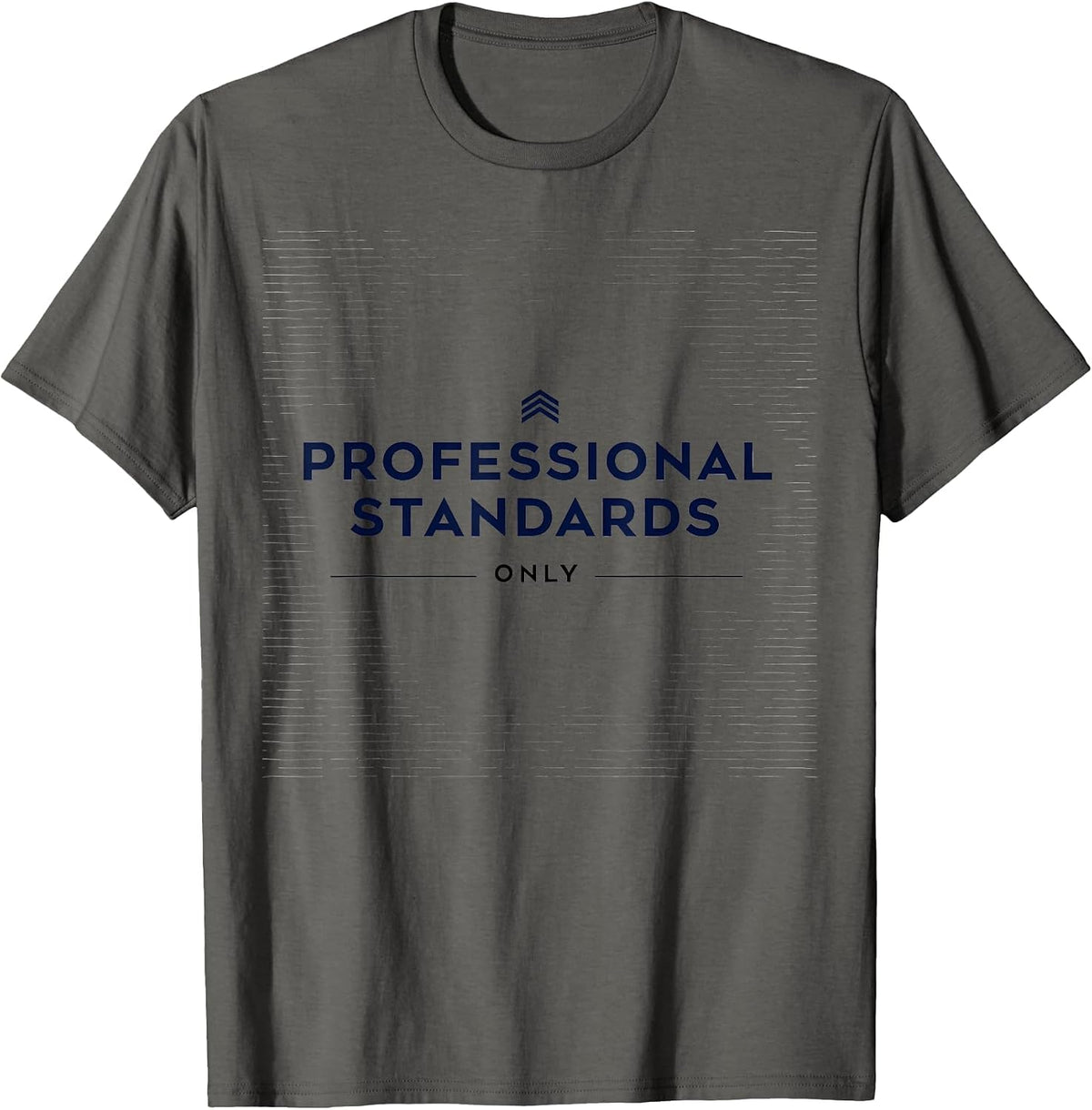 Professional Standards Only Graphic Design T-Shirt - Asphalt Grey