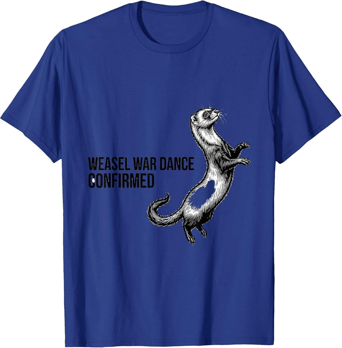 Men's Weasel War Dance Confirmed Funny Ferret Owner Gift Christmas T-Shirt - Royal Blue