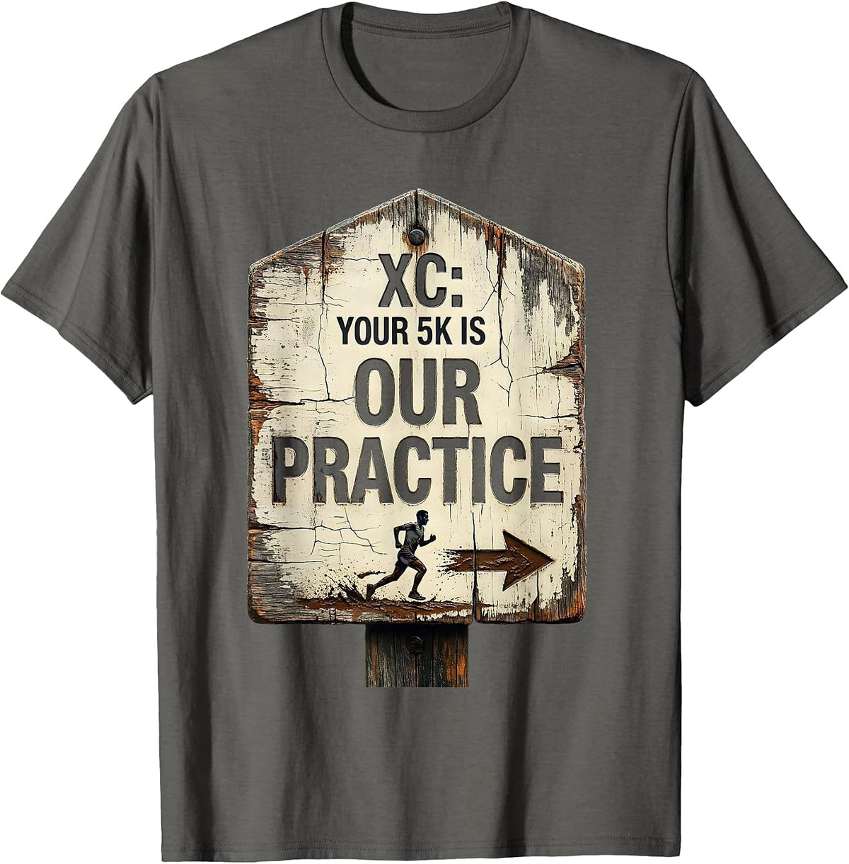 XC: Your 5K Is Our Practice Distressed Cross Country Runner T-Shirt - Asphalt Grey