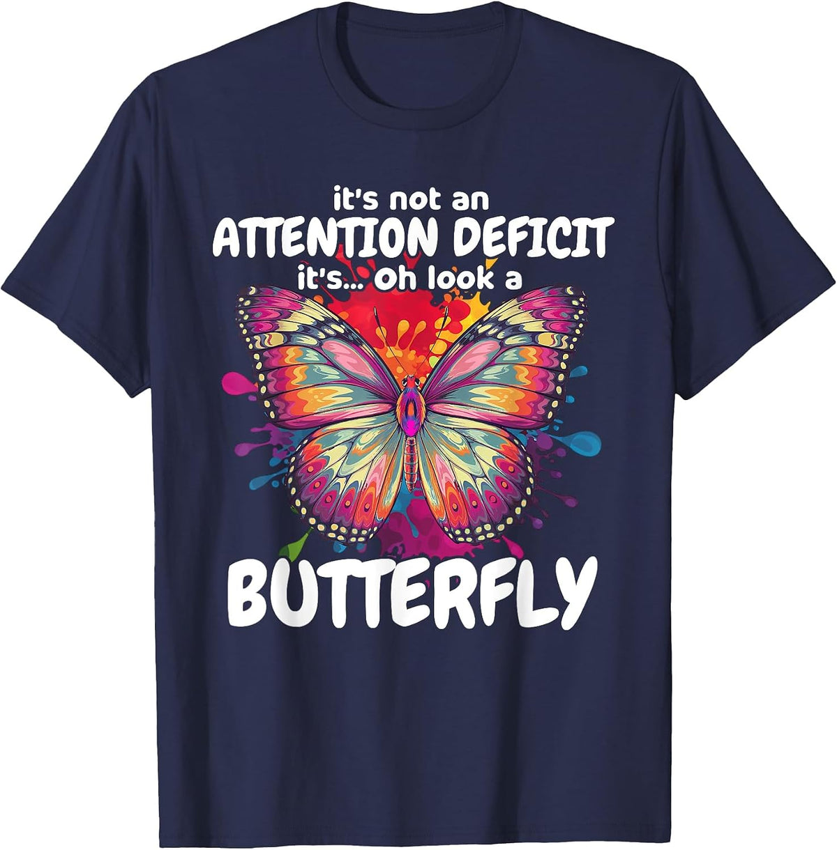 Oh Look A Butterfly ADHD Easily Distracted Spirit Animal T-Shirt - Navy Blue