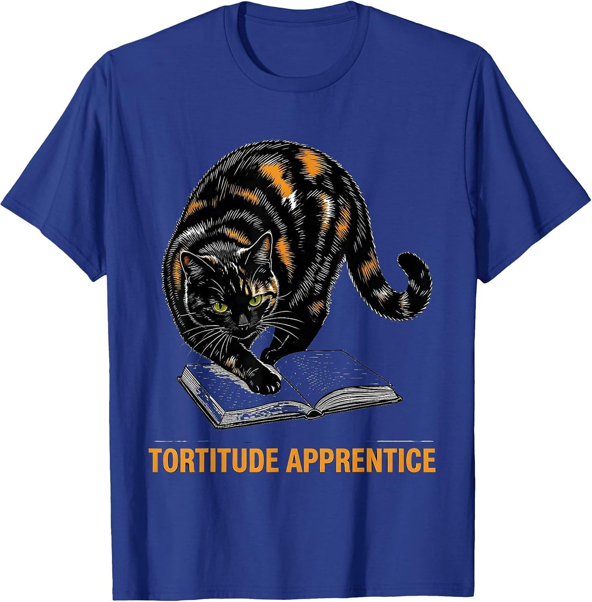 Tortitude Apprentice Funny Tortie Cat Lover Pet Owner Humor T-Shirt - Royal Blue