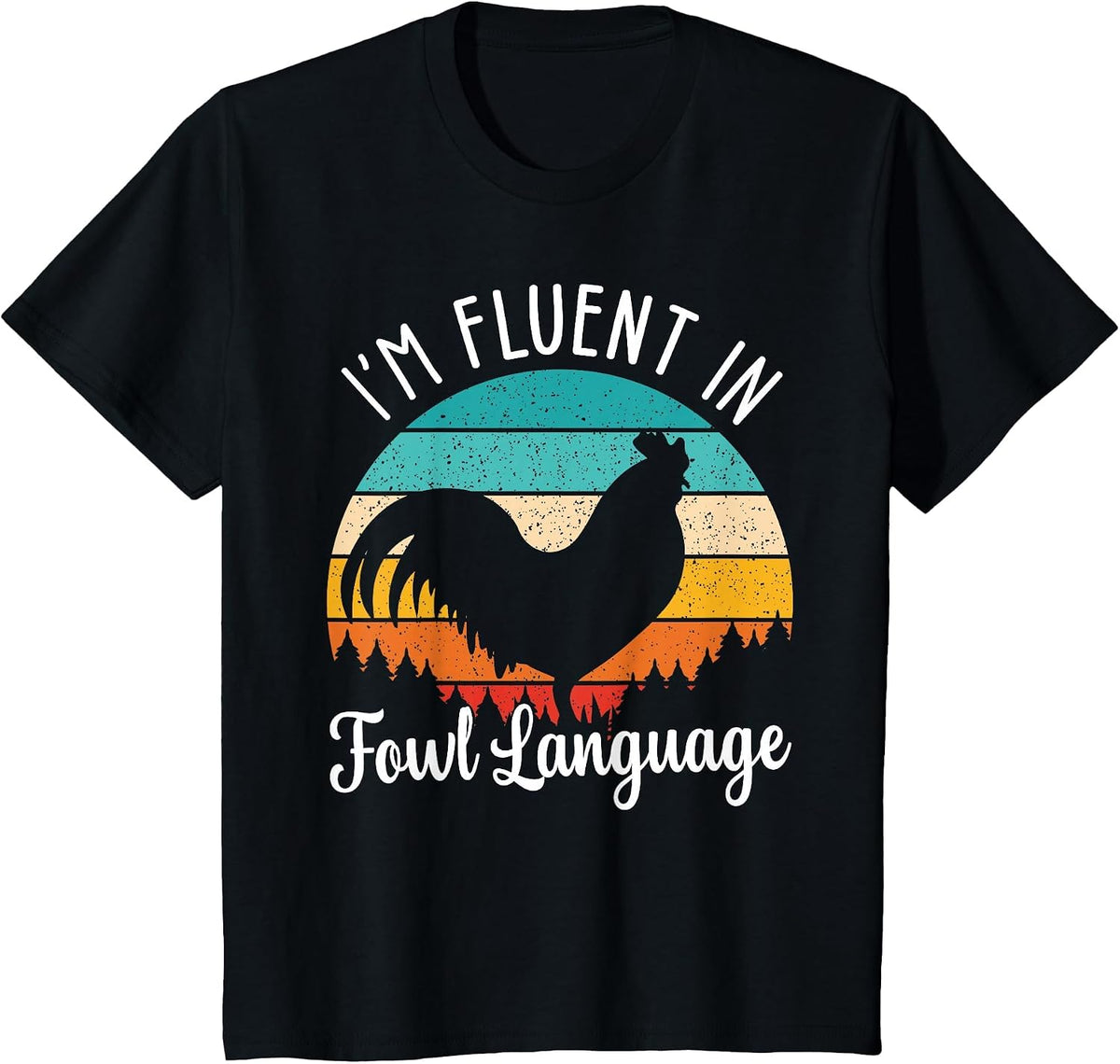 Fluent in Fowl Language Vintage Chicken Owner T-Shirt - Black