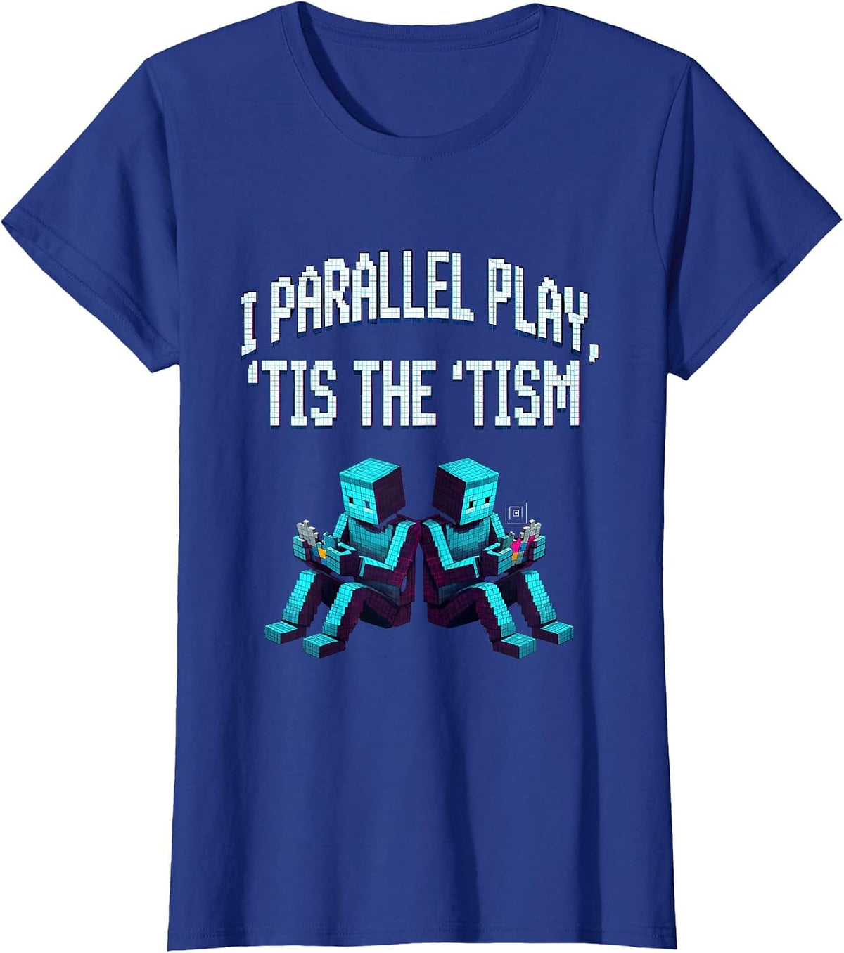 Women's I Parallel Play, 'Tis The 'Tism Funny Autism Awareness Meme T-Shirt - Royal Blue