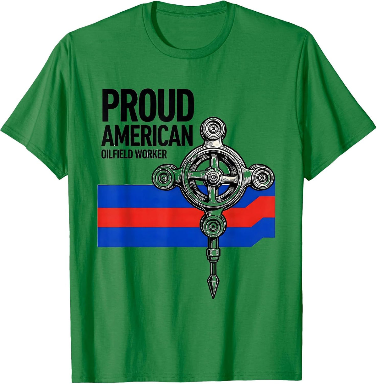 Men's Proud American Oilfield Worker Patriotic Oil Rig Worker Gift T-Shirt - Kelly Green