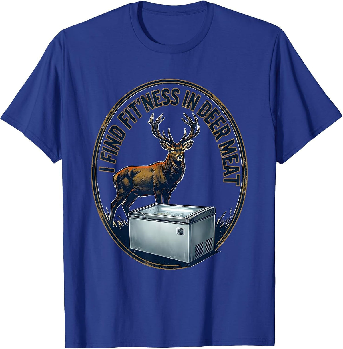 Men's I Find Fit'ness In Deer Meat Funny Deer Hunting Dad Joke T-Shirt - Royal Blue