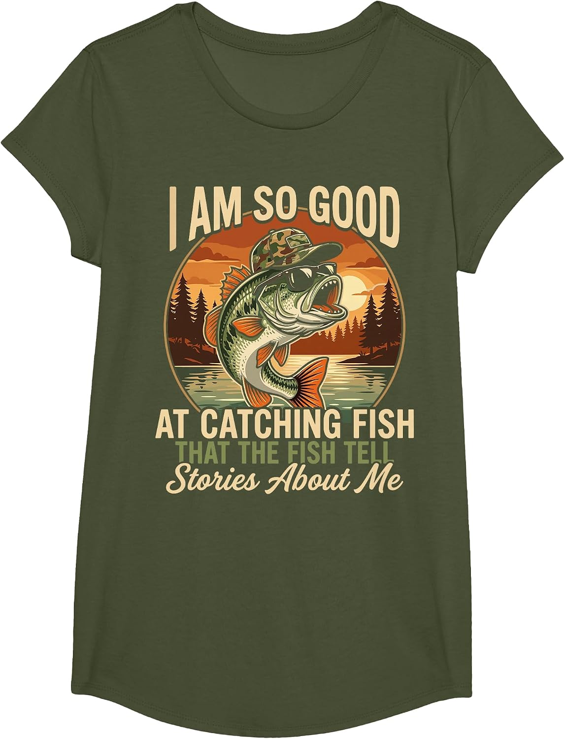 I Am So Good At Catching Fish that The Fish Tell Stories T-Shirt - Girls Olive Green