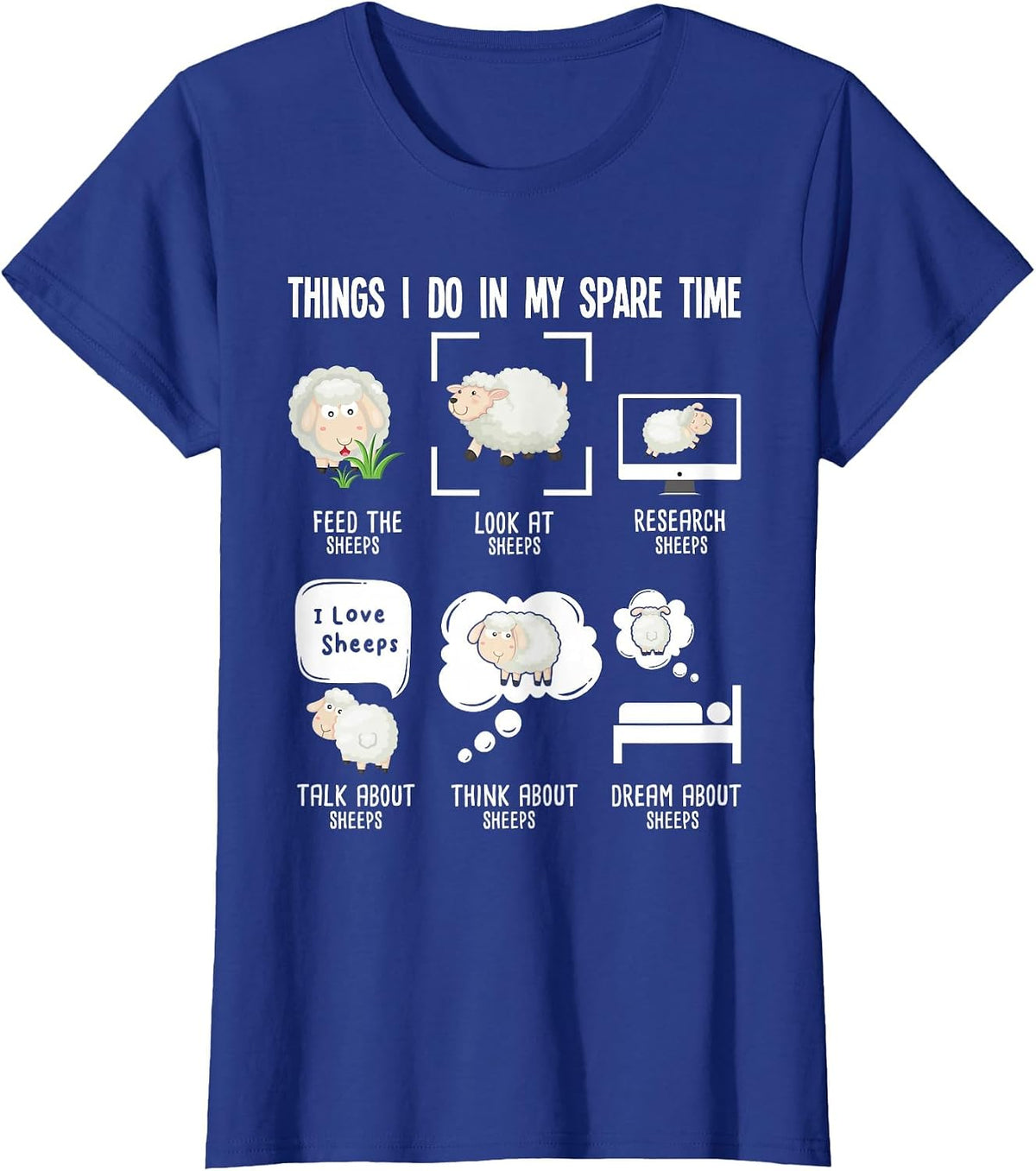 Things I Do in My Spare Time - Sheep Breeder Farmer Herder T-Shirt - Royal Blue