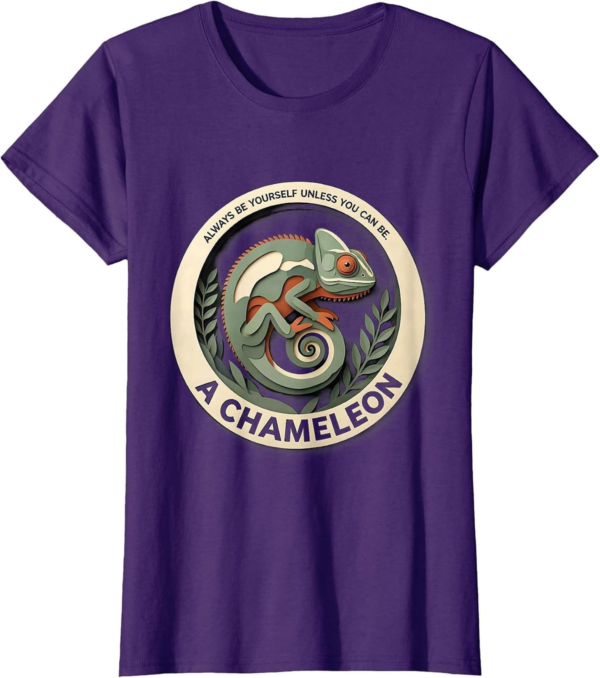 Women's Always Be Yourself Unless You Can Be A Chameleon Funny T-Shirt - Purple