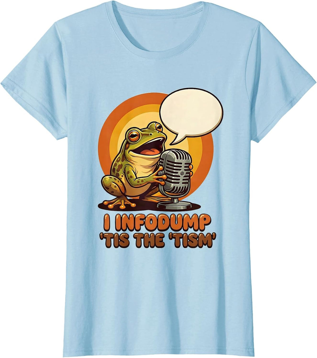 Women's I Infodump 'Tis The 'Tism Funny Autism Awareness Meme T-Shirt - Baby Blue