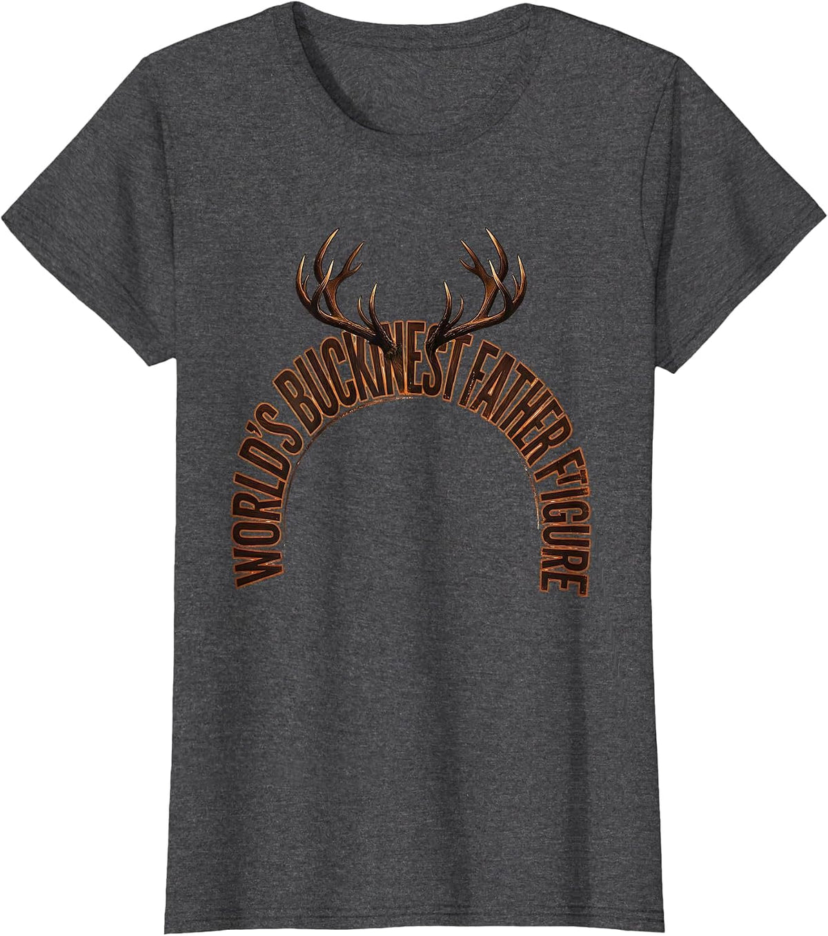 Women's World's Buckinest Father Figure Funny Dad Hunter Deer T-Shirt - Dark Heather Grey