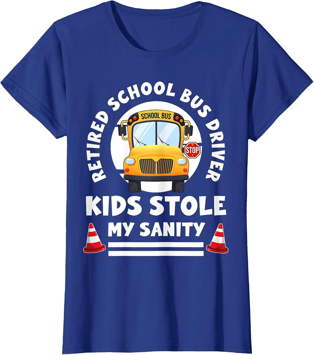 Retired School Bus Driver T-Shirt - Royal Blue