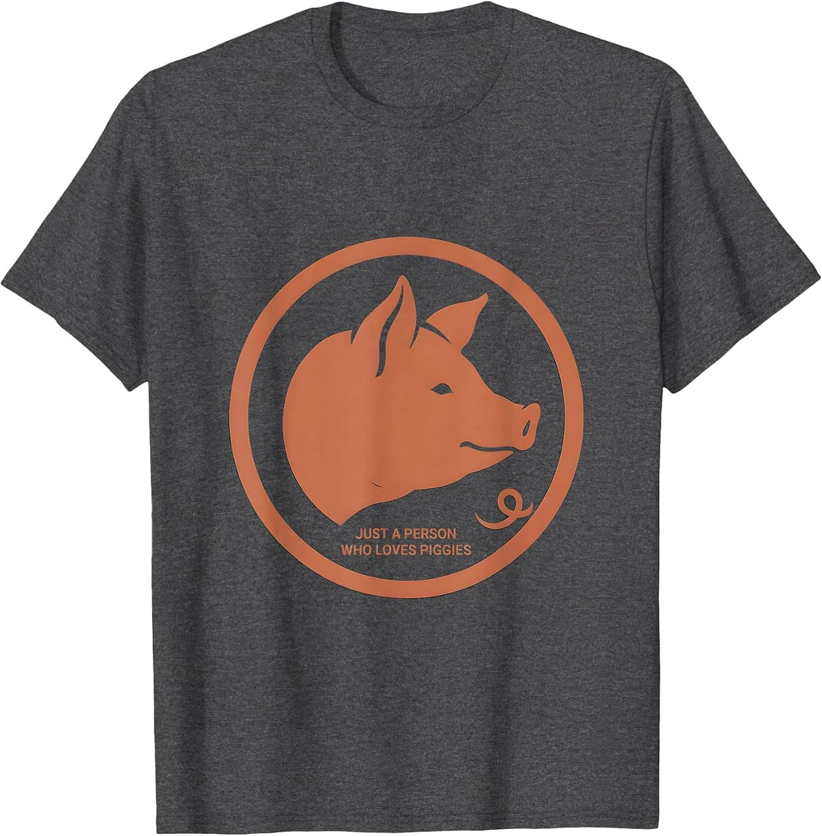 Men's Just A Person Who Loves Piggies Funny Pig Lover Farm Animal T-Shirt - Dark Heather Grey