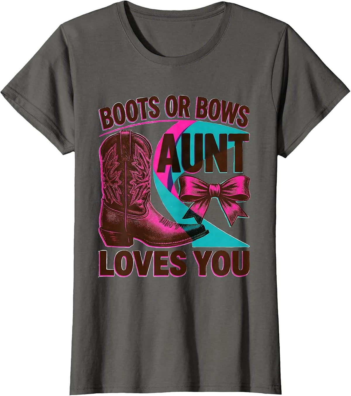 Women's Boots Or Bows Aunt Loves You Playful Sentimental Family T-Shirt - Asphalt Grey
