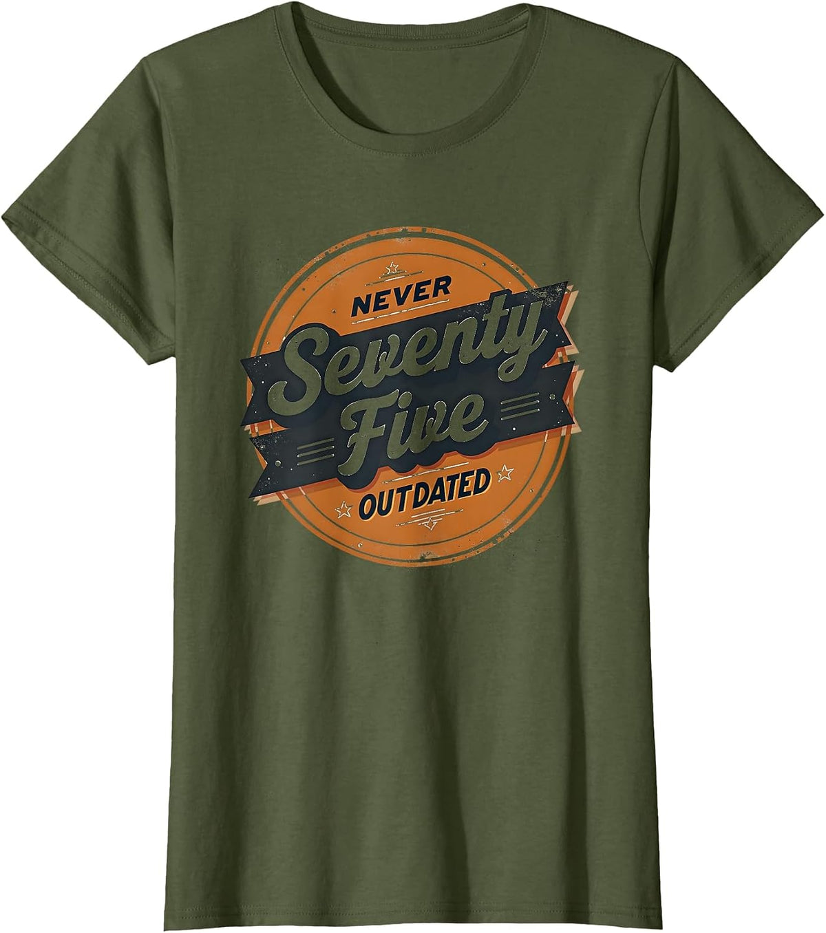 Vintage 1975 Seventy Five Never Outdated Design T-Shirt - Olive Green