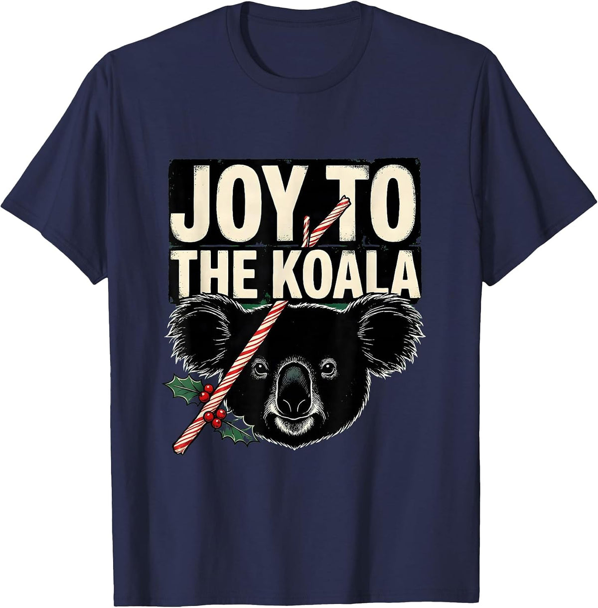 Men's Joy To The Koala Funny Koala Lover Christmas Pun Gift T-Shirt - Navy Blue