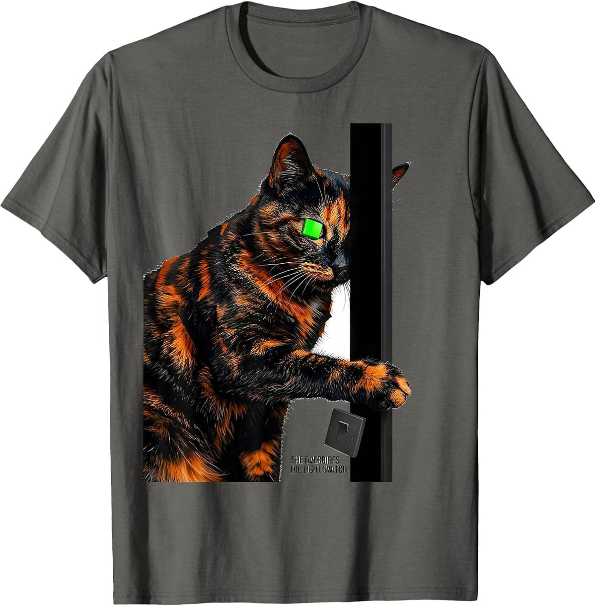 She Overrides The Light Switch Funny Tortie Cat Owner Pet T-Shirt - Asphalt Grey