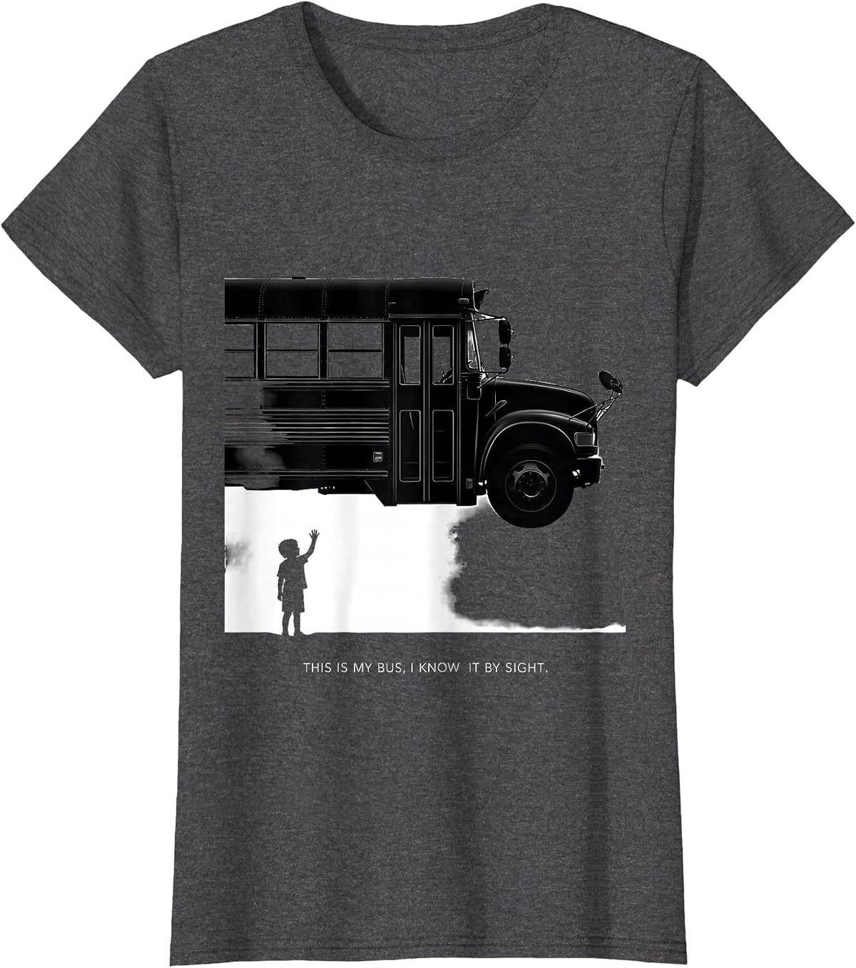 Women's This Is My Bus I Know It By Sight Funny School Bus Driver T-Shirt - Dark Heather Grey