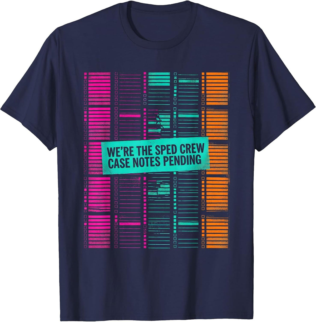 We're The SPED Crew, Case Notes Pending Teacher T-Shirt - Navy Blue