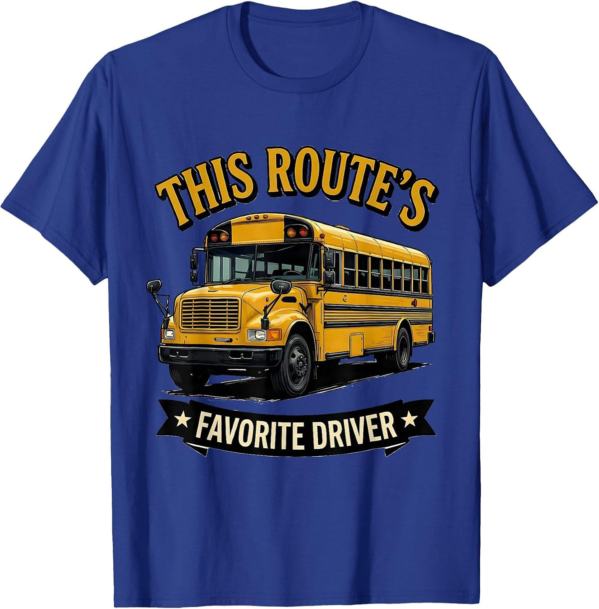 This Route's Favorite Driver Funny School Bus Driver T-Shirt - Royal Blue