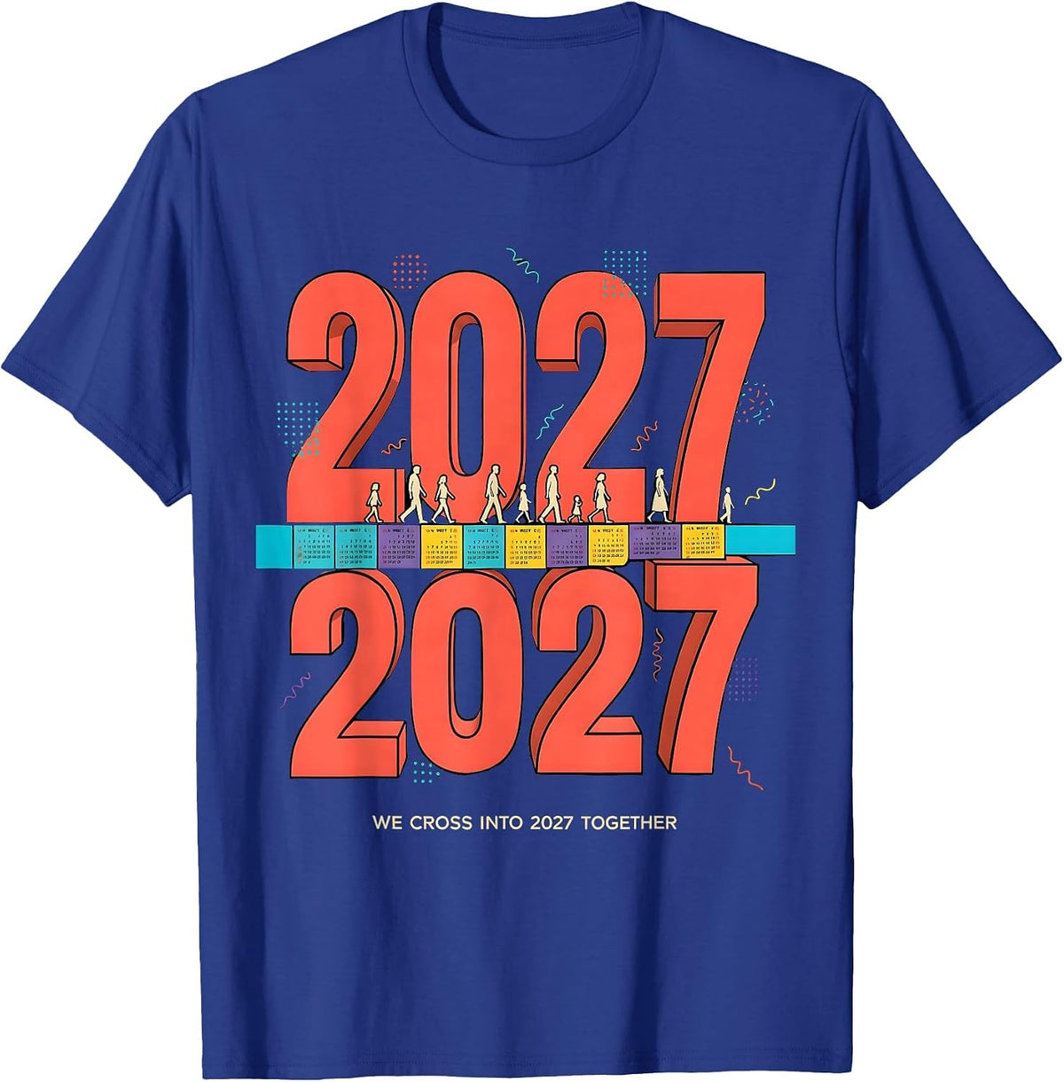 Men's We Cross Into 2027 Together Memphis Postmodern Family Party T-Shirt - Royal Blue