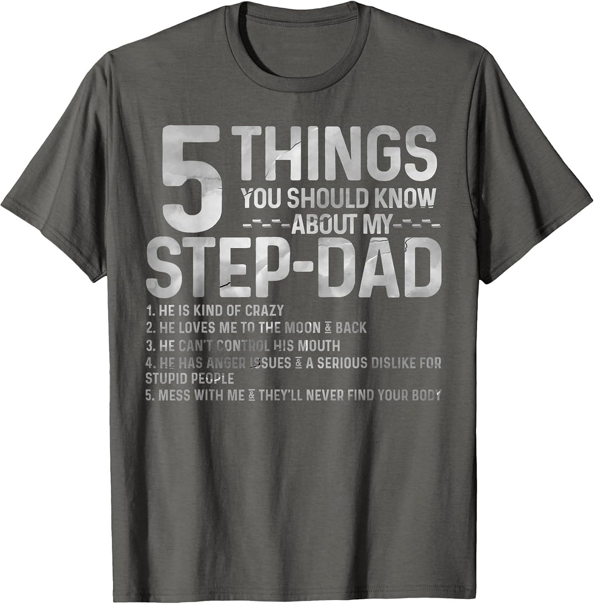 5 Things You Should Know About My Step-DAD tee Fathers Day T-Shirt - Asphalt Grey