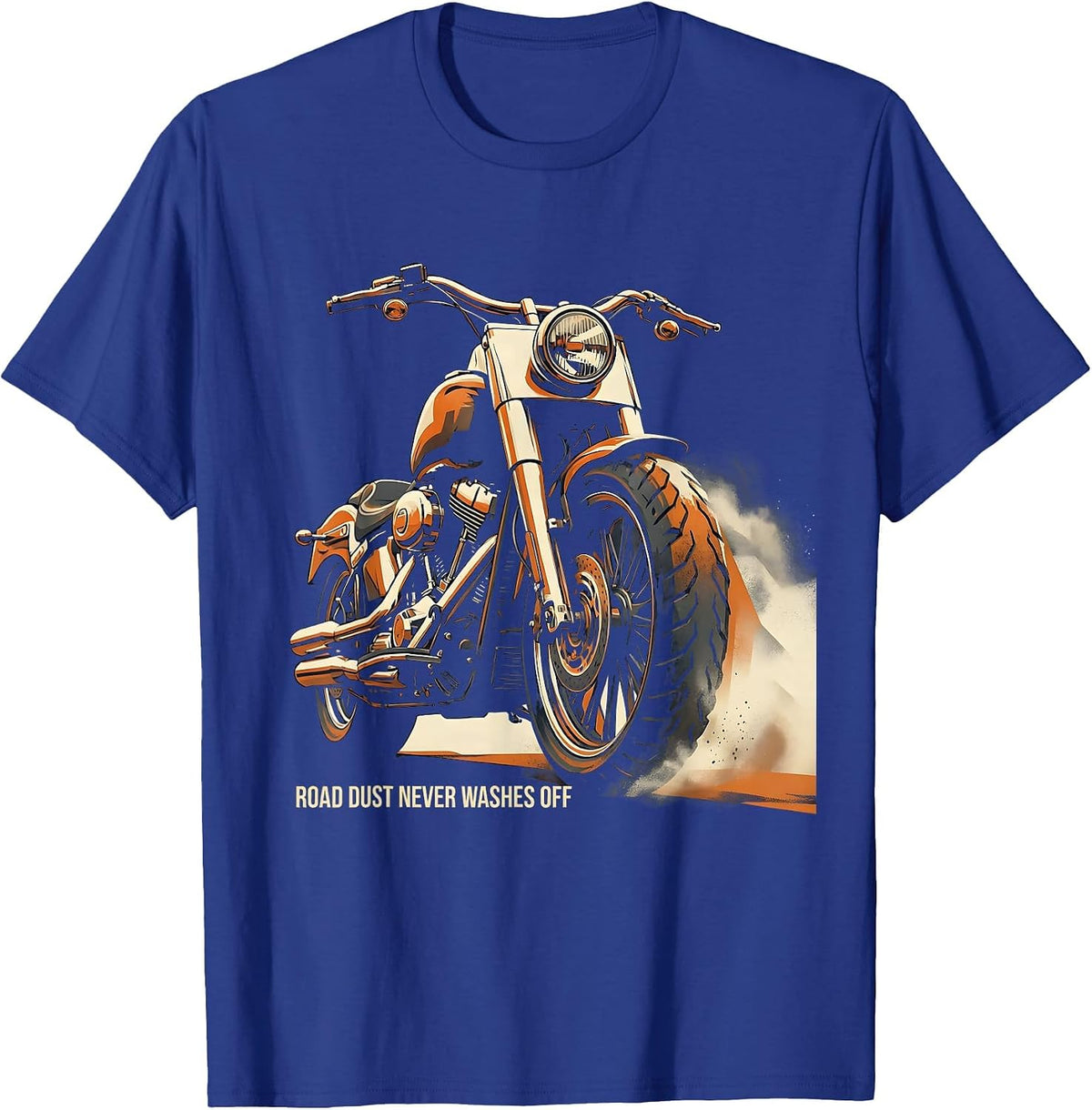 Men's Road Dust Never Washes Off Motorcycle Design T-Shirt - Royal Blue
