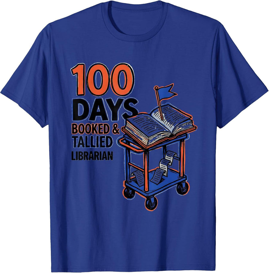 100 Days Booked And Tallied Librarian Teacher T-Shirt - Royal Blue