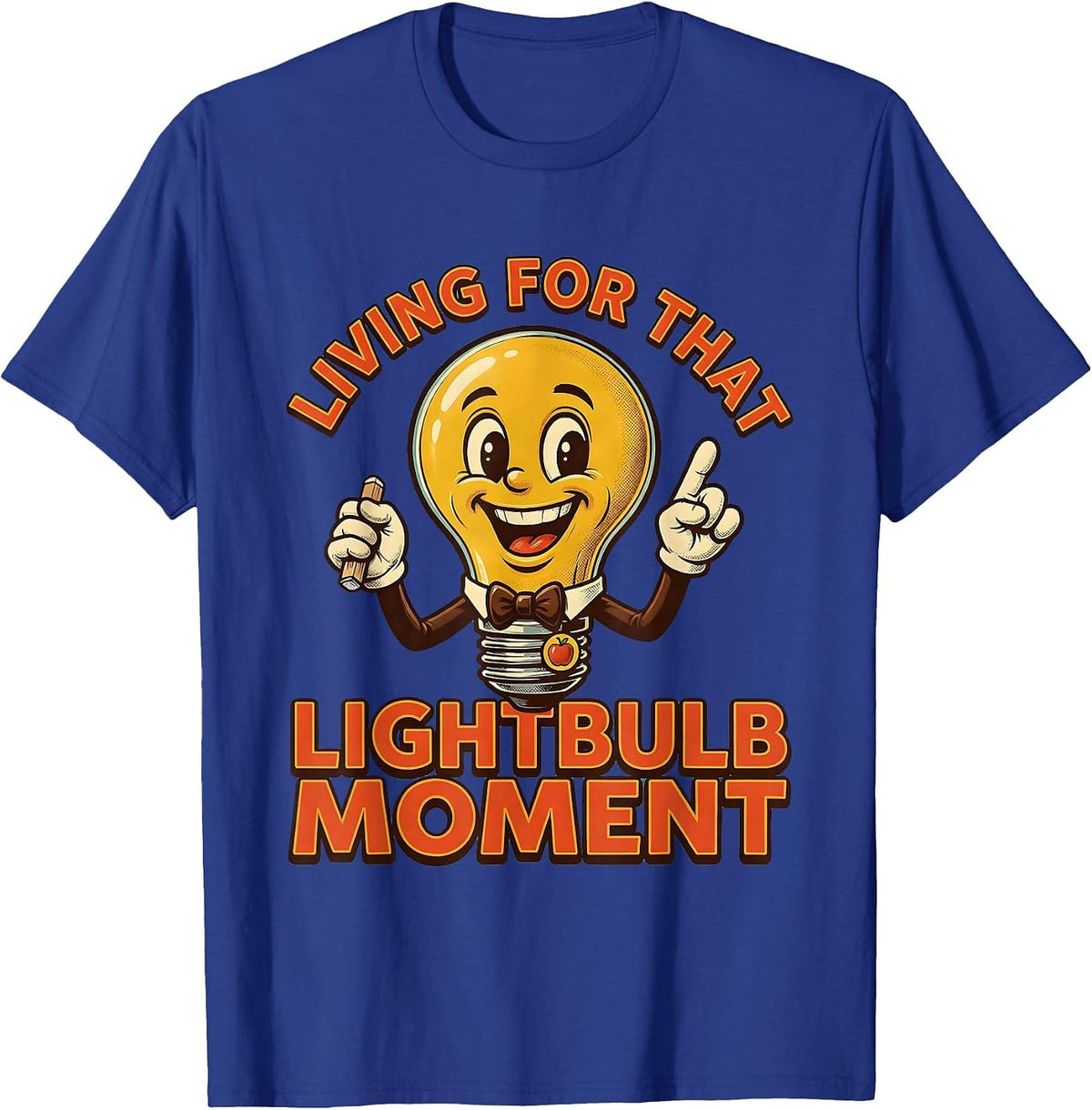 Men's Living for That Lightbulb Moment Teacher Design T-Shirt - Royal Blue