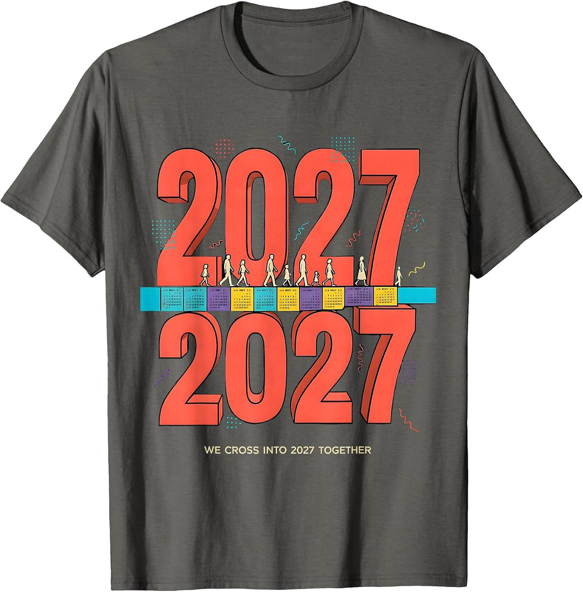 Men's We Cross Into 2027 Together Memphis Postmodern Family Party T-Shirt - Asphalt Grey