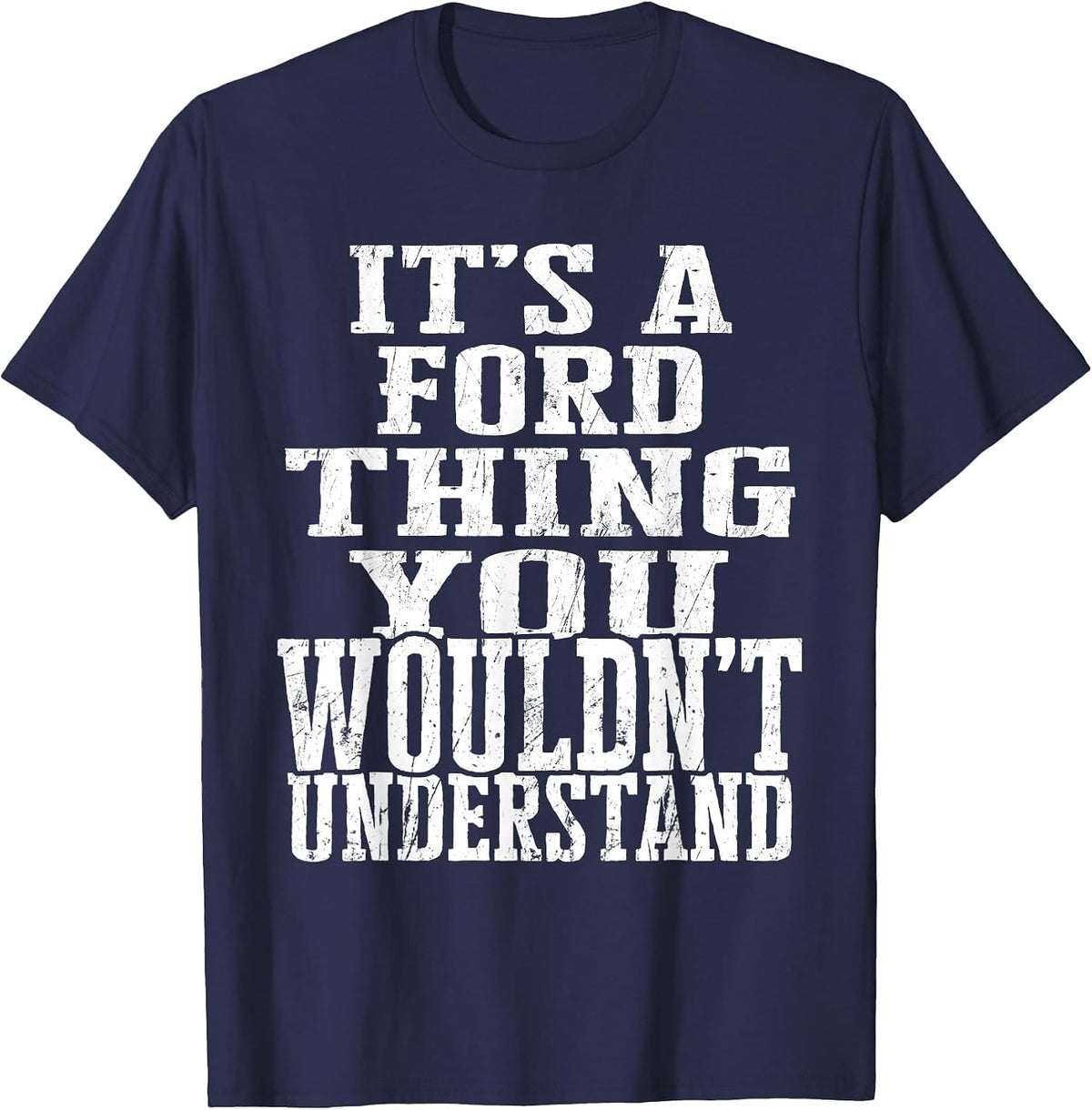 It's A Ford Thing Matching Family Reunion First Last Name T-Shirt - Navy Blue