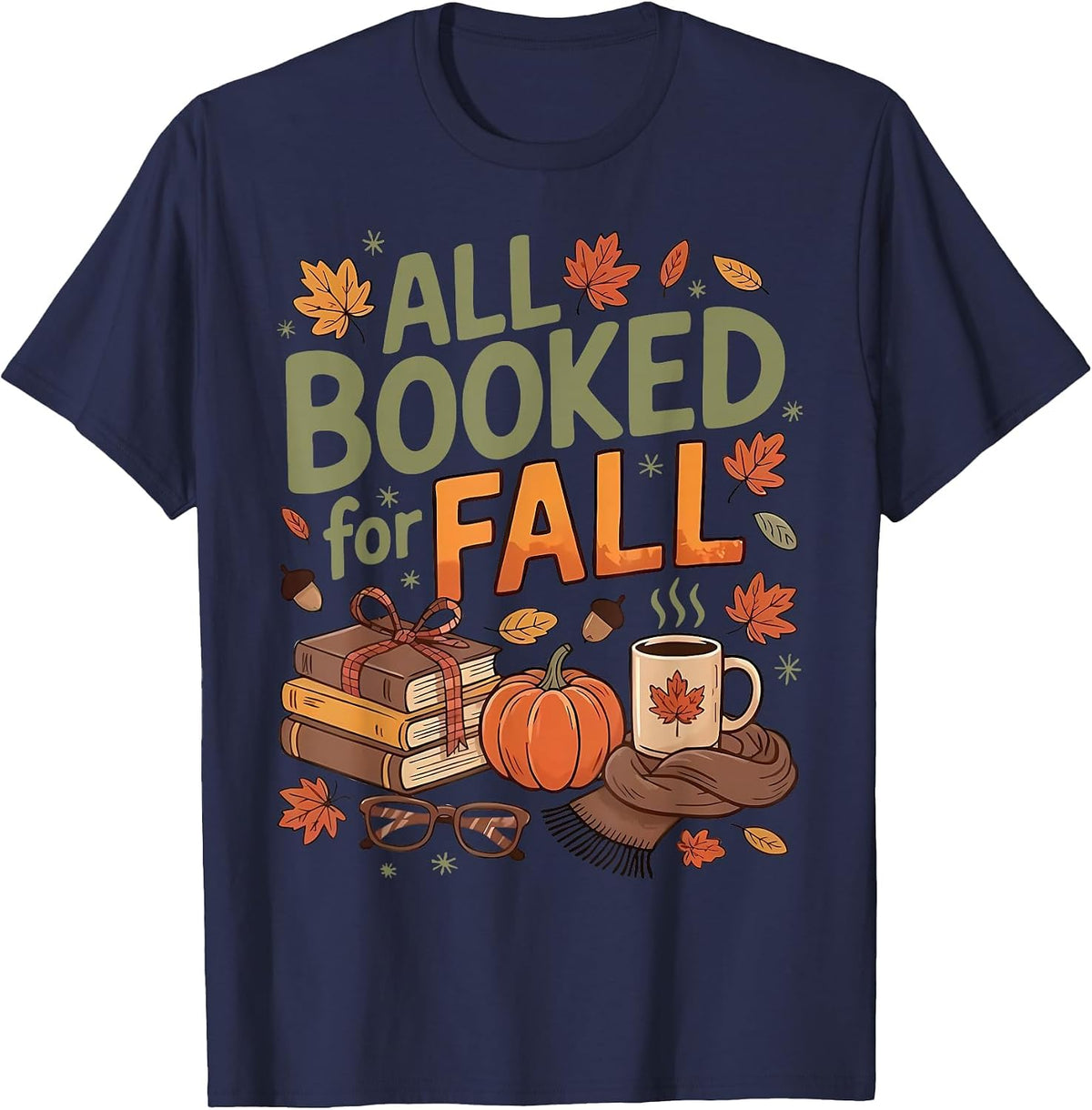 All Booked for Fall Pumpkin Coffee Autumn Librarian Bookworm T-Shirt - Navy Blue